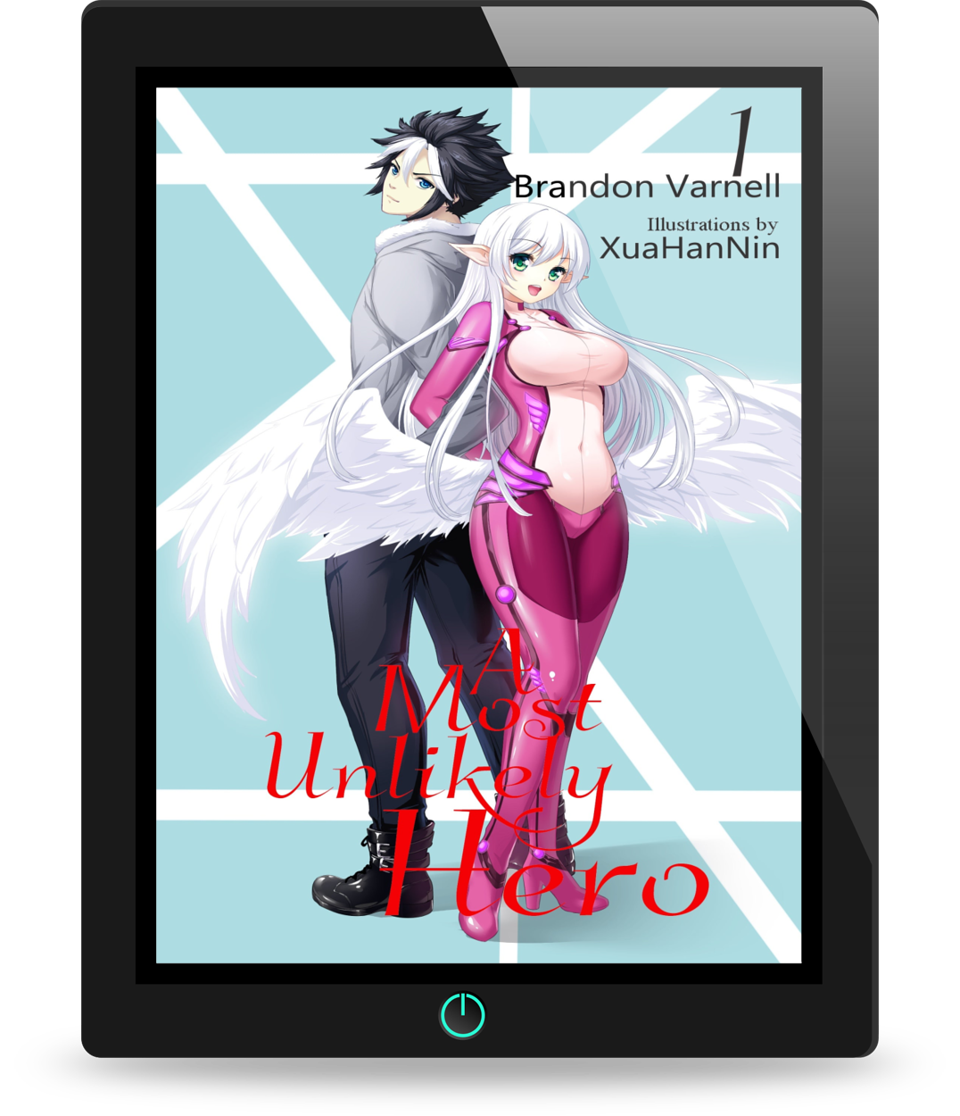 A Most Unlikely Hero, Volume 1 (Light Novel)