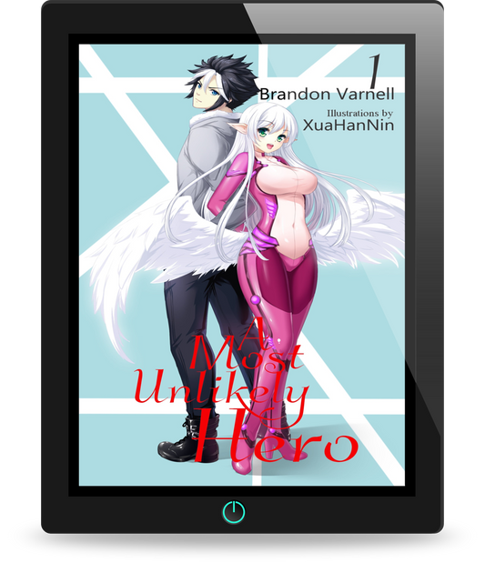 A Most Unlikely Hero, Volume 1 (Light Novel)
