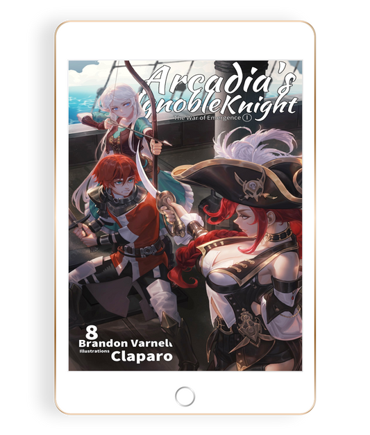 Arcadia's Ignoble Knight, Volume 8 (Light Novel)