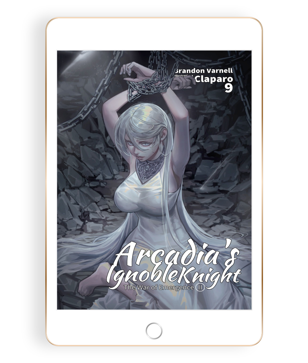 Arcadia's Ignoble Knight, Volume 9 (Light Novel)