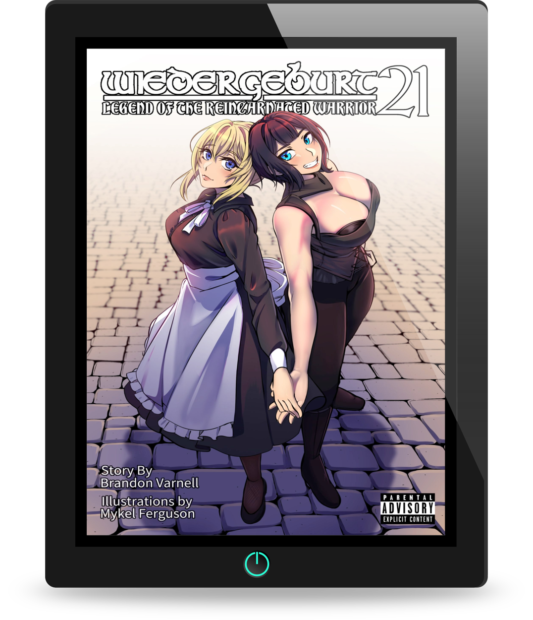 WIEDERGEBURT: Legend of the Reincarnated Warrior: Volume 21 (Light Novel)