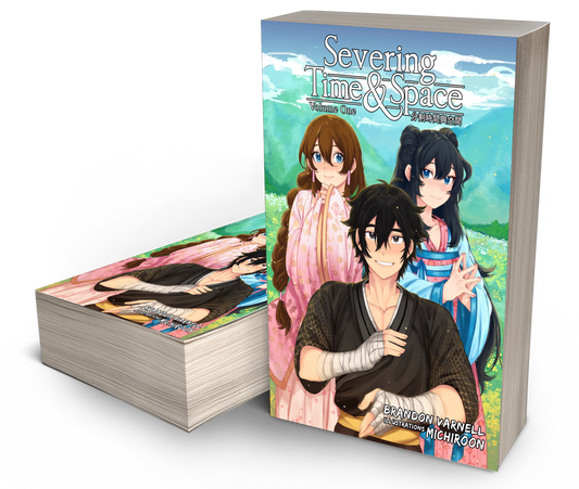 Severing Time & Space, Volume 1 (Light Novel) SIGNED Paperback