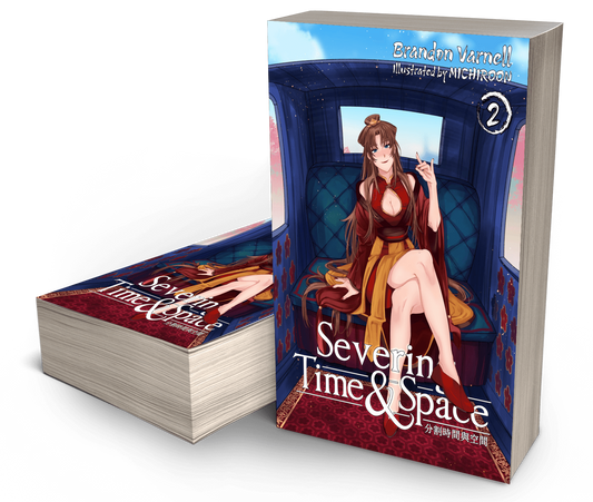 Severing Time & Space, Volume 2 (Light Novel) SIGNED Paperback